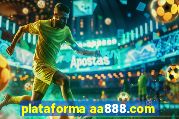 plataforma aa888.com